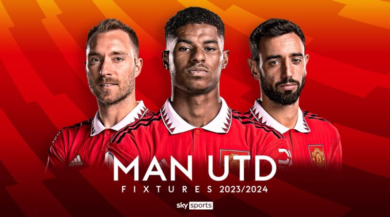 Man Utd Fixtures 2023/24